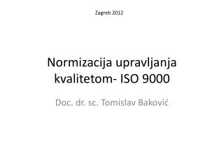 Normizacija upravljanja kvalitetom- ISO 9000