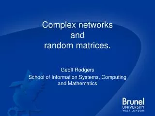 Complex networks and random matrices.