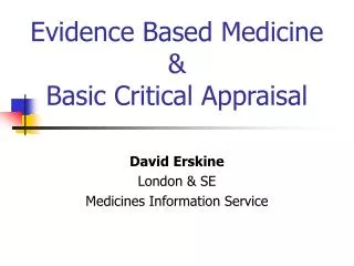 Evidence Based Medicine &amp; Basic Critical Appraisal