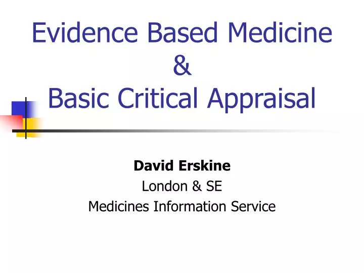 evidence based medicine basic critical appraisal