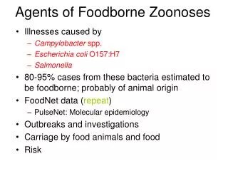 Agents of Foodborne Zoonoses