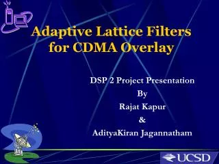 Adaptive Lattice Filters for CDMA Overlay