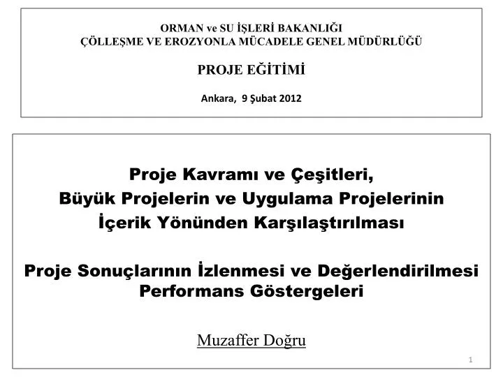 orman ve su ler bakanli i lle me ve erozyonla m cadele genel m d rl proje e t m ankara 9 ubat 2012