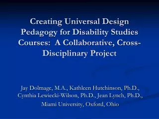 Creating Universal Design Pedagogy for Disability Studies Courses: A Collaborative, Cross-Disciplinary Project