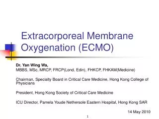 Extracorporeal Membrane Oxygenation (ECMO)