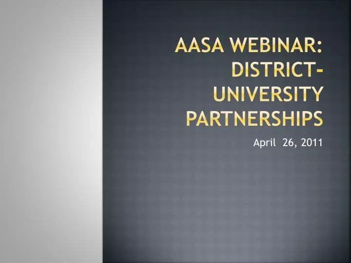 aasa webinar district university partnerships