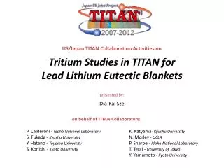 US/Japan TITAN Collaboration Activities on Tritium Studies in TITAN for Lead Lithium Eutectic Blankets