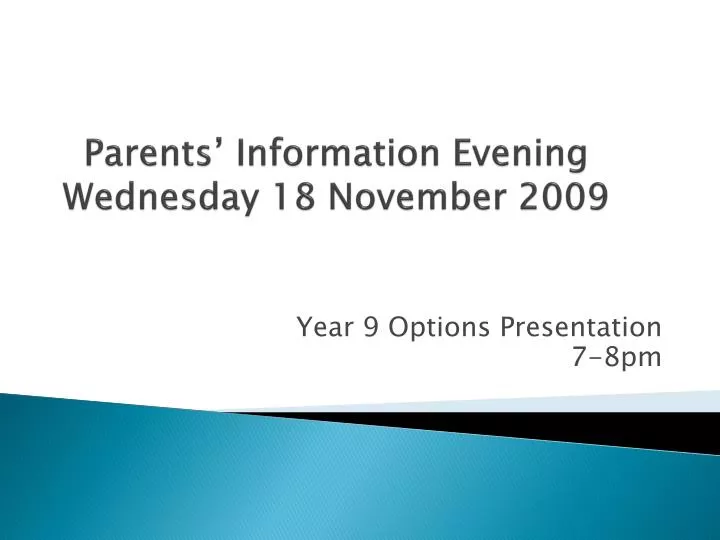 parents information evening wednesday 18 november 2009