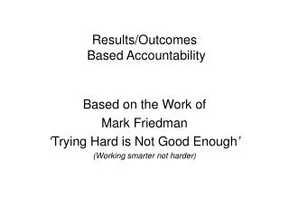 Results/Outcomes Based Accountability