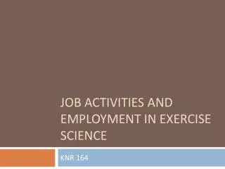 Job Activities and Employment in Exercise Science