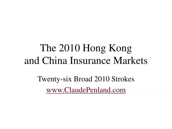 the 2010 hong kong and china insurance markets