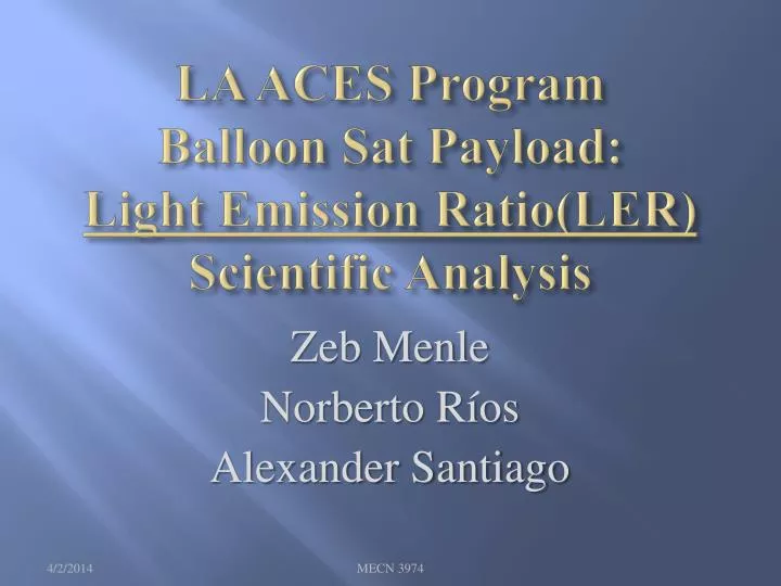 la aces program balloon sat payload light emission ratio ler scientific analysis