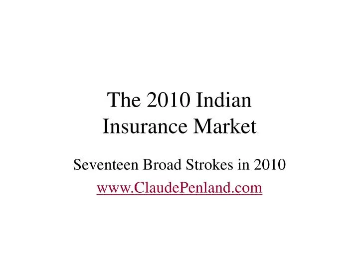 the 2010 indian insurance market