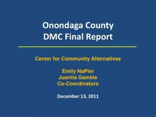 Onondaga County DMC Final Report