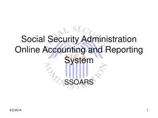 Social Security Administration Online Accounting and Reporting System