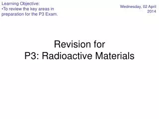 Revision for P3: Radioactive Materials