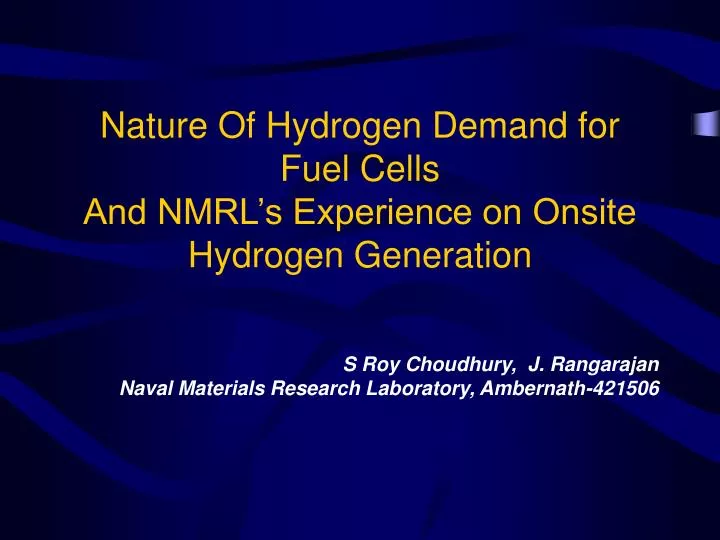 nature of hydrogen demand for fuel cells and nmrl s experience on onsite hydrogen generation