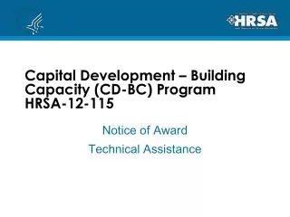 Capital Development – Building Capacity (CD-BC) Program HRSA-12-115