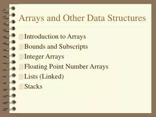 Arrays and Other Data Structures