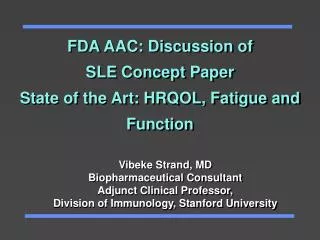 FDA AAC: Discussion of SLE Concept Paper State of the Art: HRQOL, Fatigue and Function