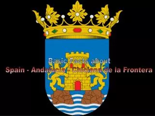 Basic Facts about Spain - Andalucia - Chiclana de la Frontera