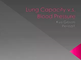 Is there a correlation between blood pressure and lung capacity?