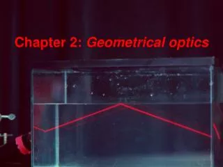 Chapter 2: Geometrical optics
