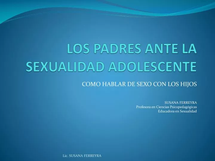 los padres ante la sexualidad adolescente