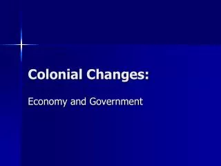 Colonial Changes: