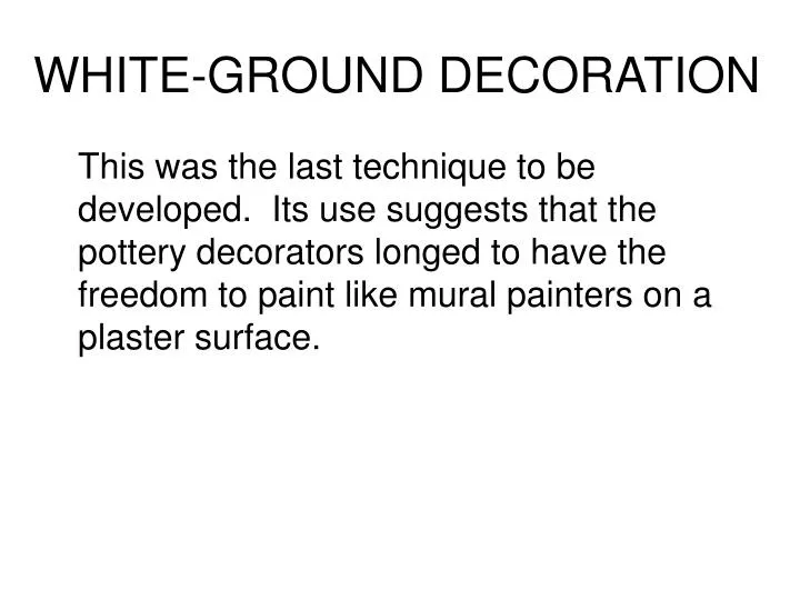 white ground decoration