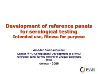 Development of reference panels for serological testing Intended use, fitness for purpose