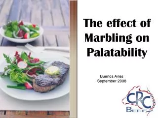 The effect of Marbling on Palatability