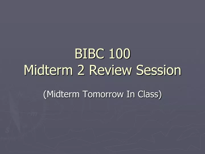bibc 100 midterm 2 review session