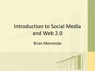 Introduction to Social Media and Web 2.0