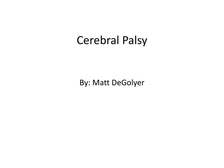 cerebral palsy by matt degolyer