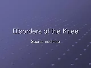 Disorders of the Knee