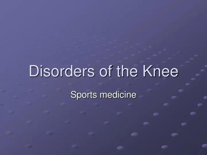 disorders of the knee