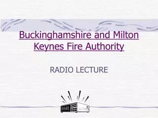 Buckinghamshire and Milton Keynes Fire Authority