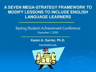 A SEVEN MEGA-STRATEGY FRAMEWORK TO MODIFY LESSONS TO INCLUDE ENGLISH LANGUAGE LEARNERS