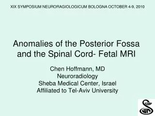 Anomalies of the Posterior Fossa and the Spinal Cord- Fetal MRI