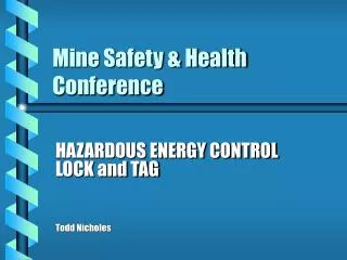 Mine Safety &amp; Health Conference