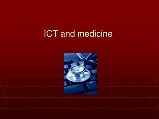 ICT and medicine