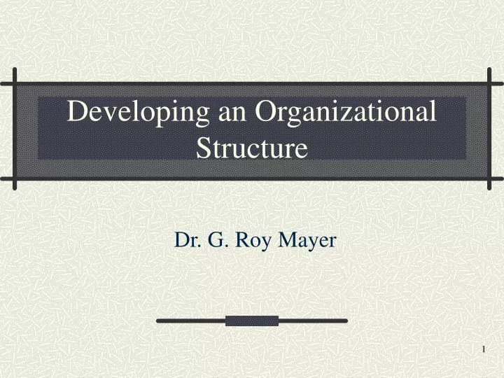 developing an organizational structure