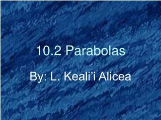 10.2 Parabolas
