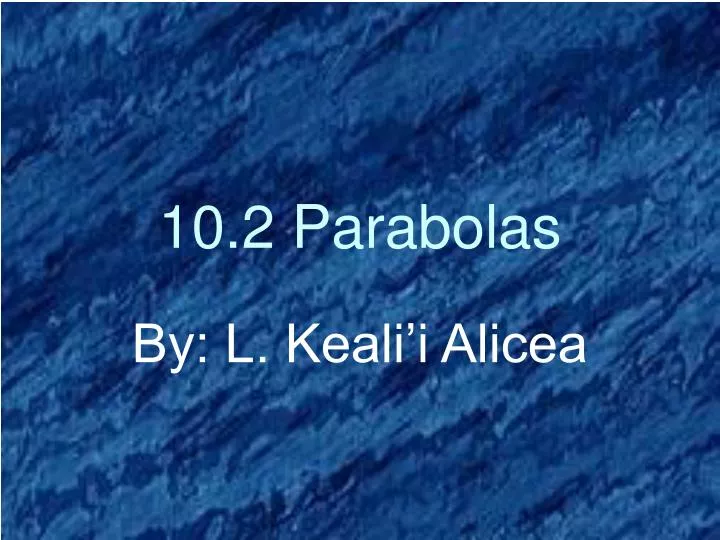 10 2 parabolas