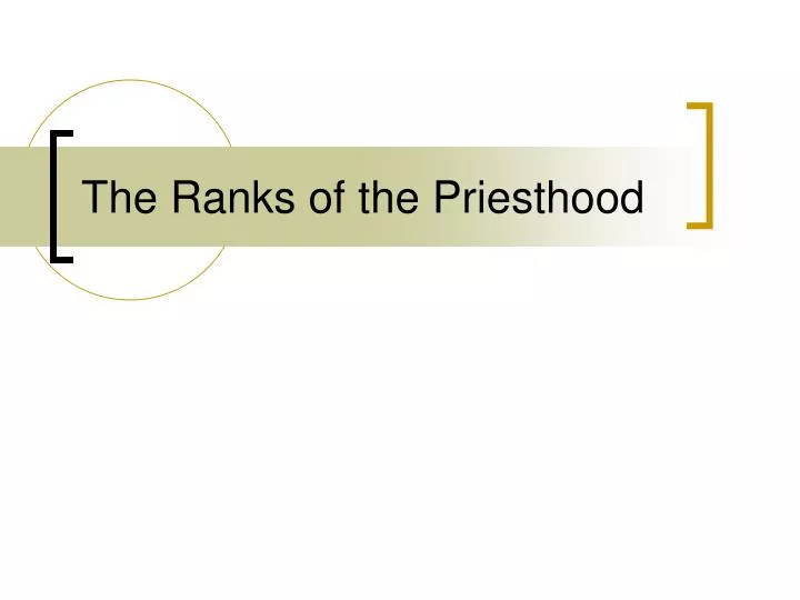 the ranks of the priesthood