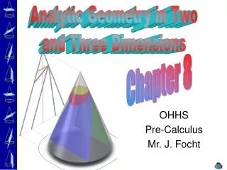 OHHS Pre-Calculus Mr. J. Focht