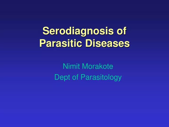 serodiagnosis of parasitic diseases