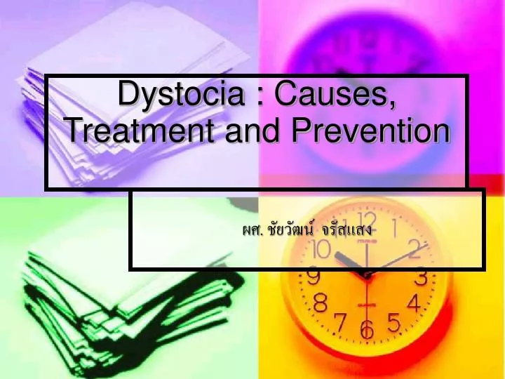 dystocia causes treatment and prevention