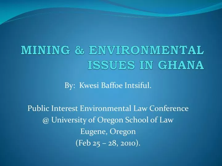 mining environmental issues in ghana